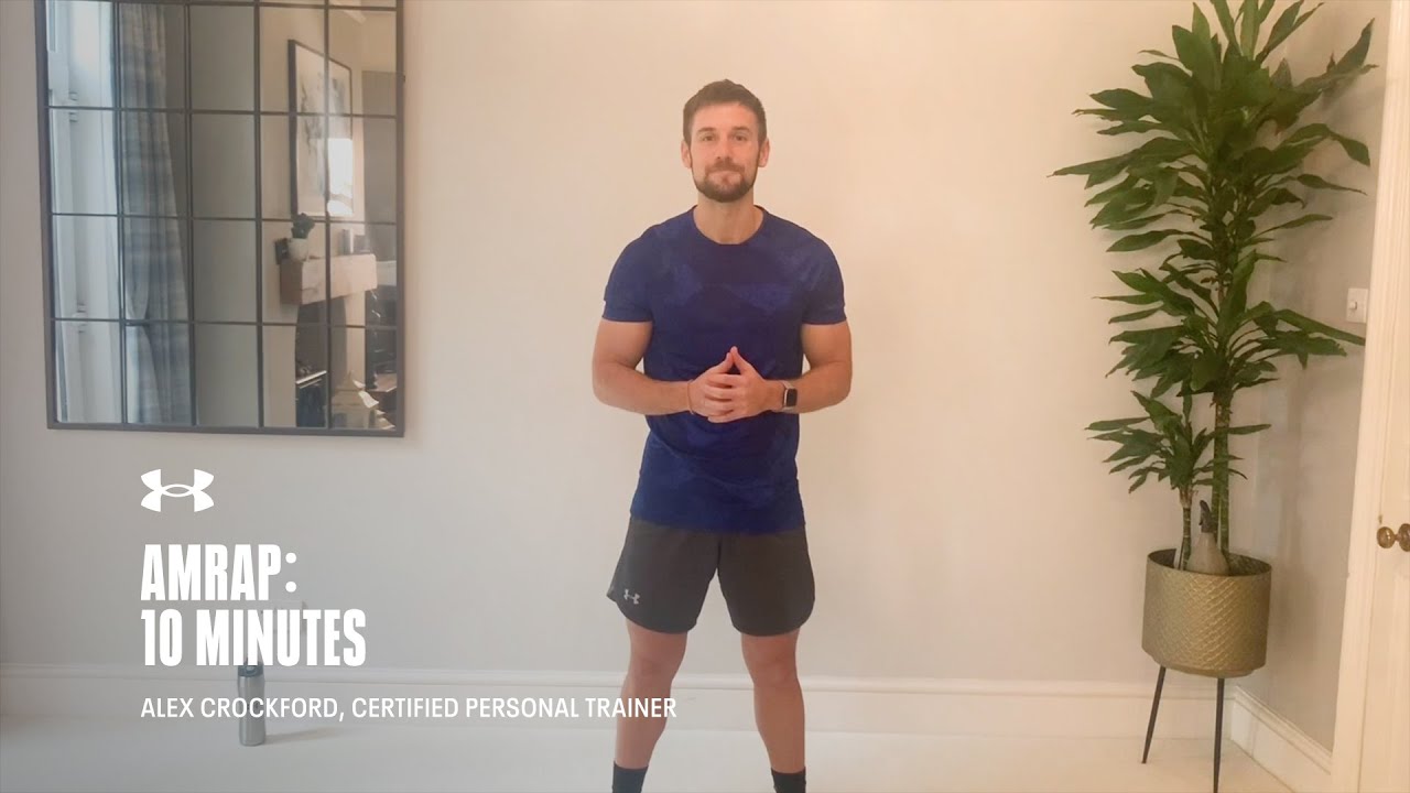 10 Minute AMRAP Workout with Alex Crockford | Under Armour Home Workouts