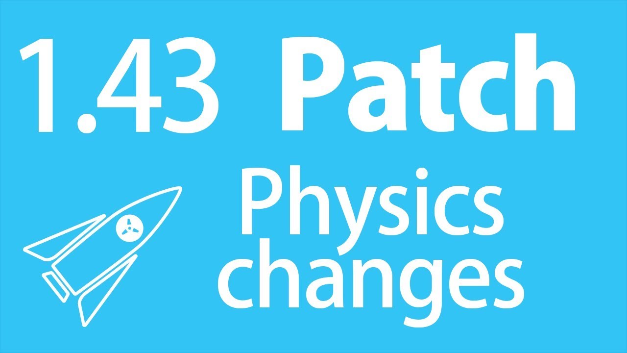 RL Patch 1.43/1.44 physics changes - Rocket Science