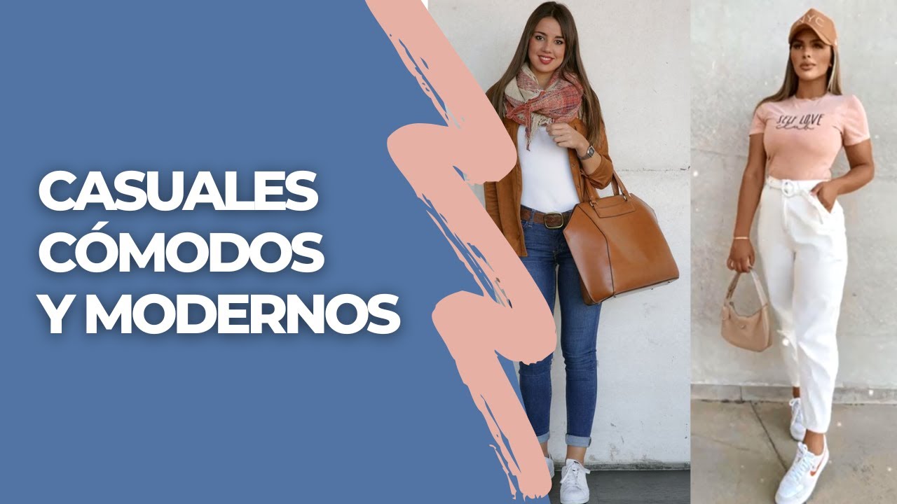 OUTFITS C&Oacute;MODOS RELAJADOS CASUALES y MODERNOS