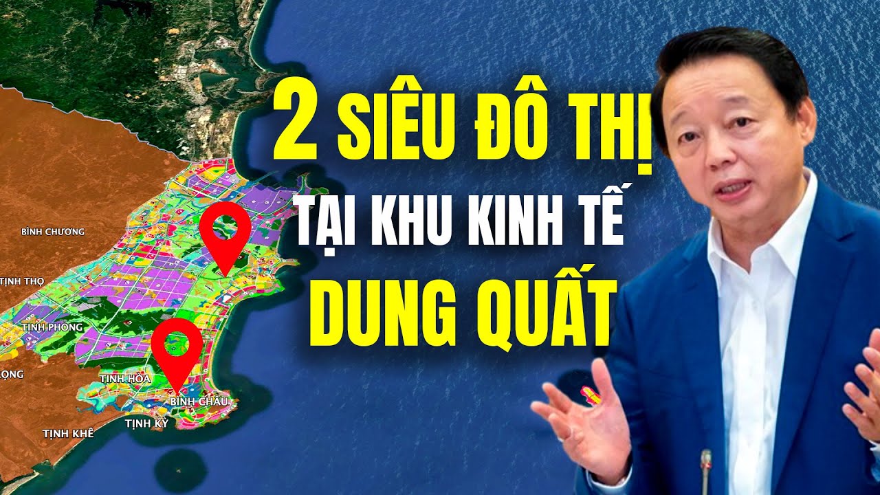Quảng Ngãi Tăng Trưởng Kinh Tế Dẫn Đầu Cả Nước & 2 Siêu Dự Án 54.000 Tỷ Đồng Tại KKT Dung Quất