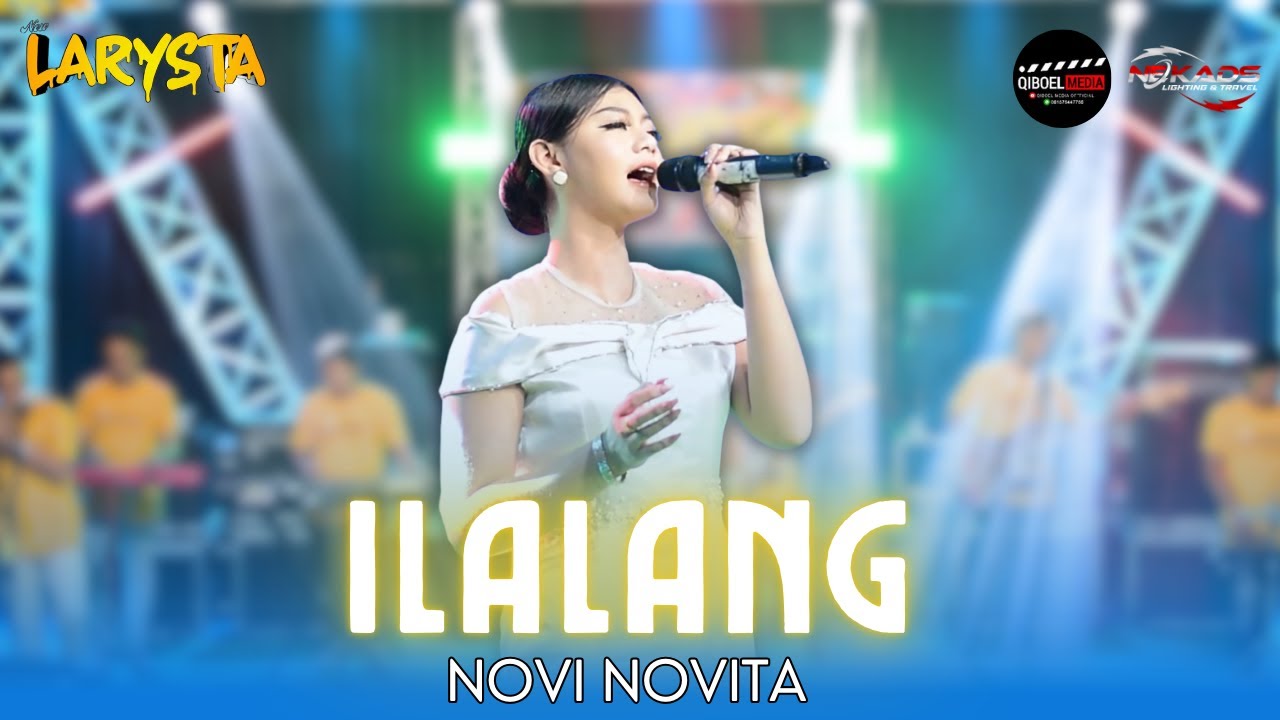 ILALANG - NOVI NOVITA | NEW LARYSTA
