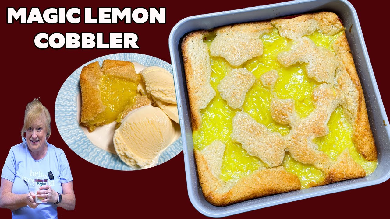 MAGIC LEMON COBBLER Made Quick, Easy, and Delicious