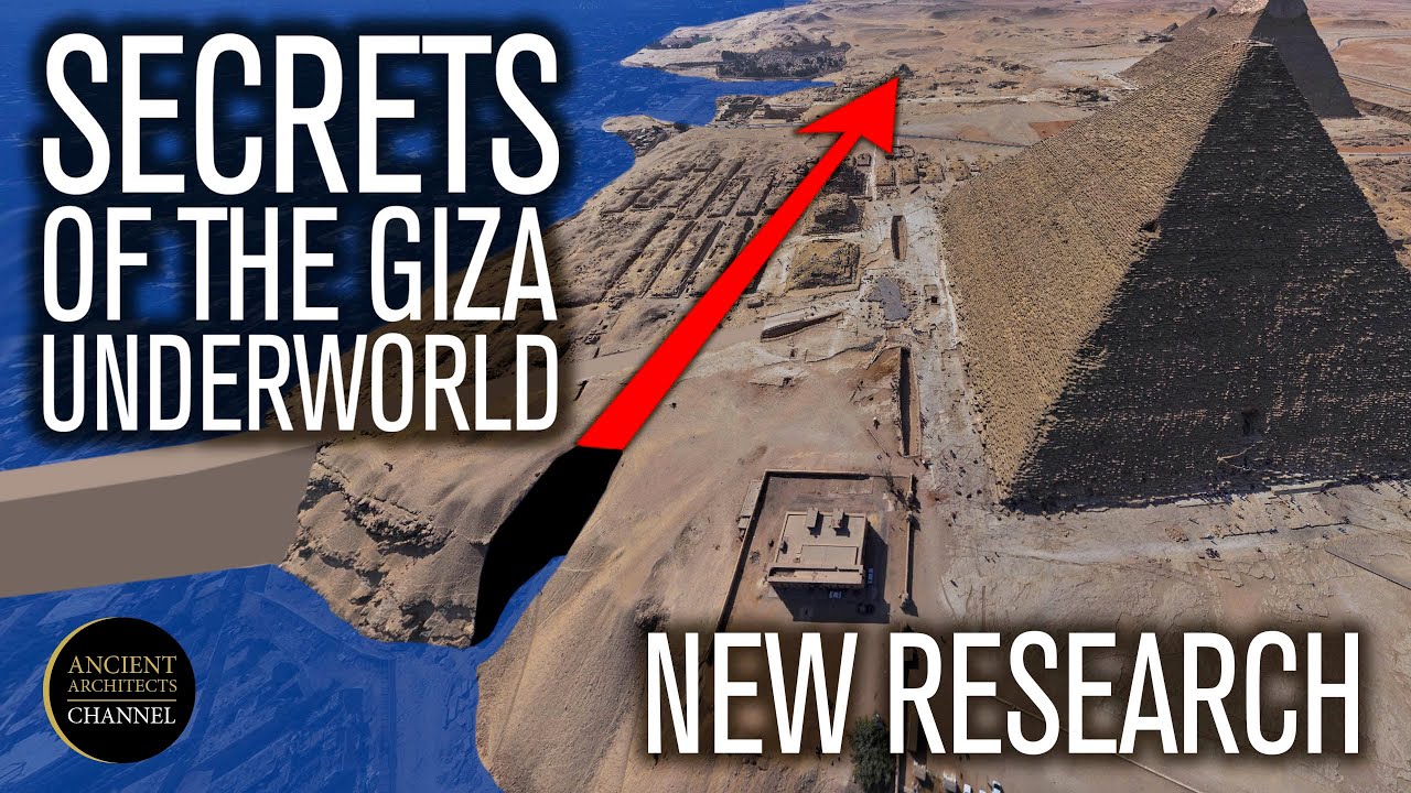 Secrets of the Lost Underworld of Giza in Egypt + New 'Pyramid' Discoveries | Ancient Architects