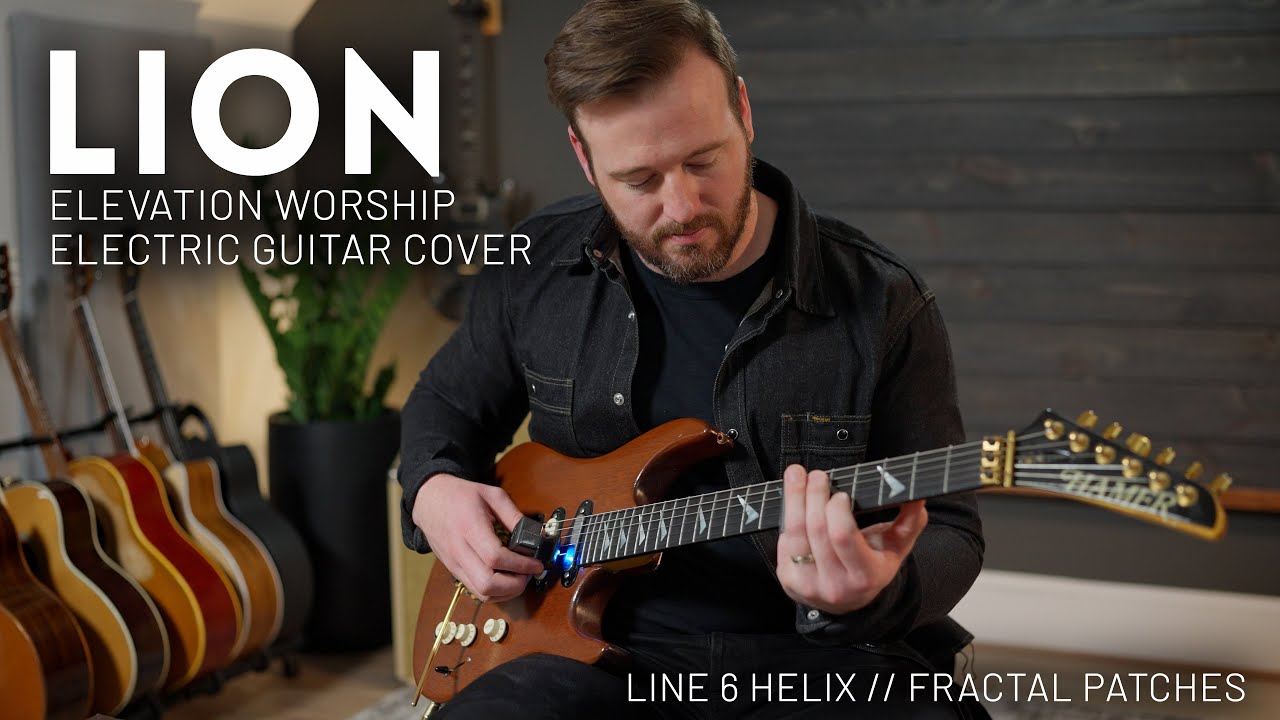 LION - Elevation Worship - Electric guitar cover // Line 6 & Fractal presets