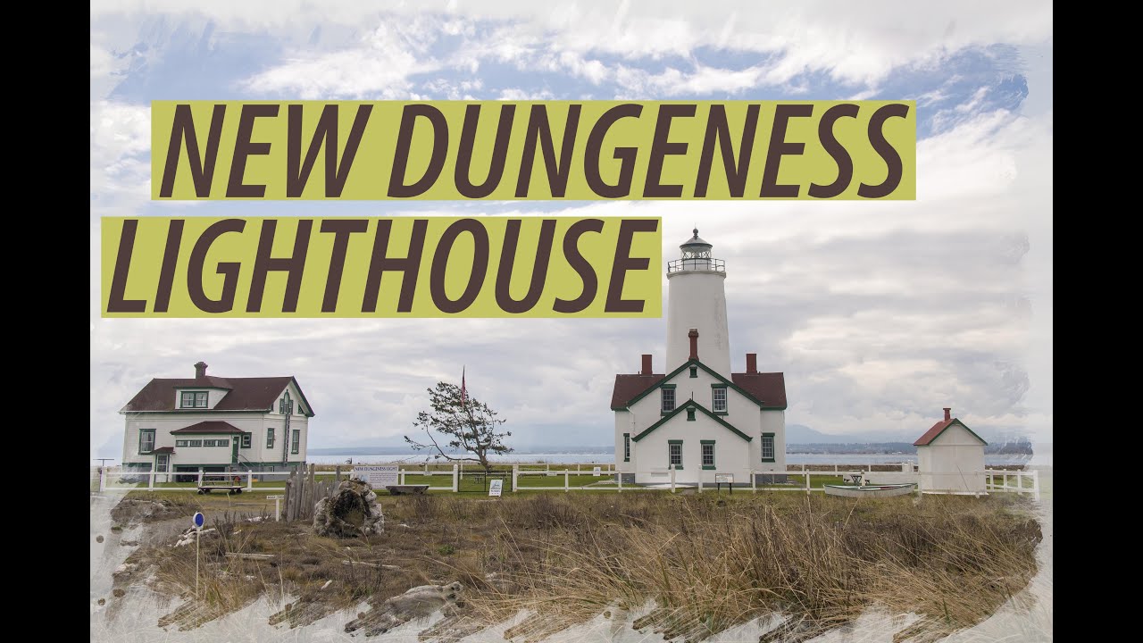 【4K】USA - NEW DUNGENESS LIGHTHOUSE - WASHINGTON, USA 2021 GUIDE FOR FIRST TIME TRAVELERS