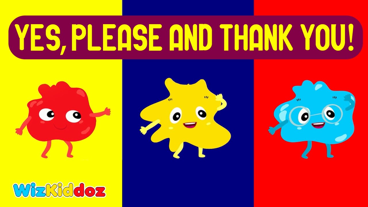 😍 Yes Please and Thank You Song For Kids WizKiddoz [Nursery Rhymes + Kids Songs + Baby Songs] 😍