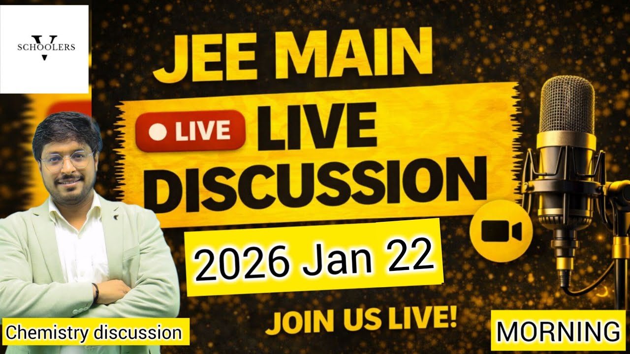jee main 2026 (22 january morning shift) paper discussion