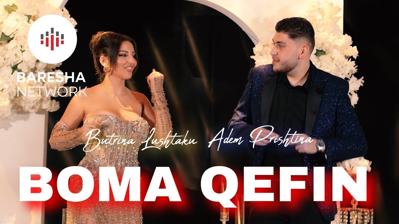 Adem Prishtina x Butrina Lushtaku - BOMA QEFIN ( 2026 )