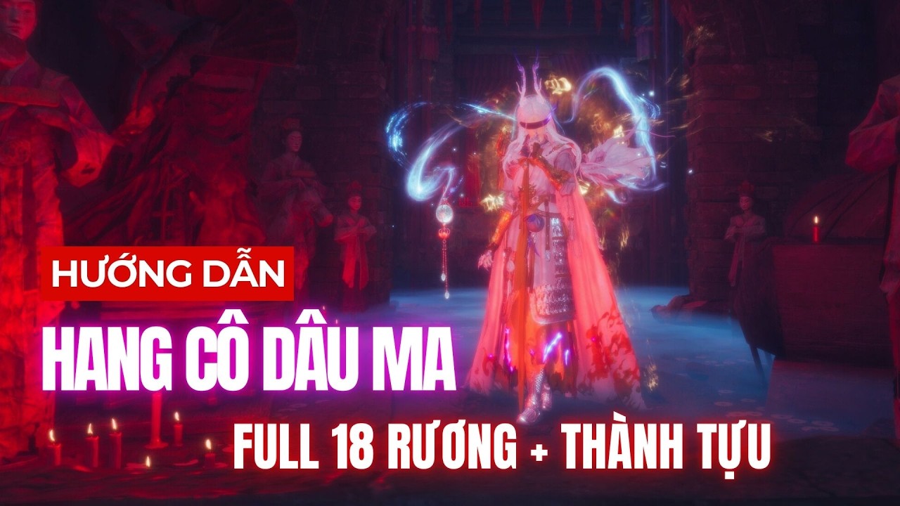 1 Phát Ăn Luôn Hang Cô Dâu Ma 2 - Full Rương Thành Tựu Siêu Chi Tiết - Where Winds Meet