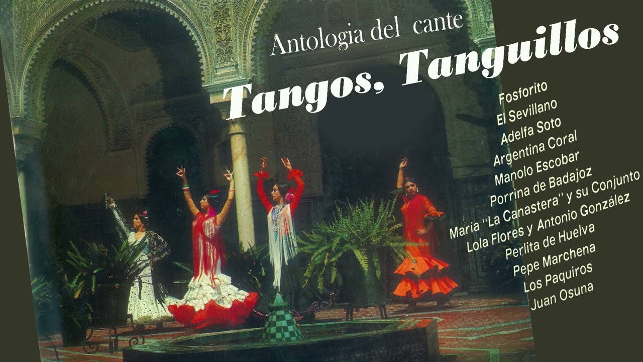 Tangos y Tanguillos - Antología del cante