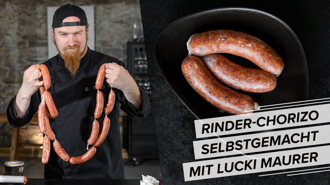 Chorizo vom Rind - selbstgemacht! Mit Lucki Maurer