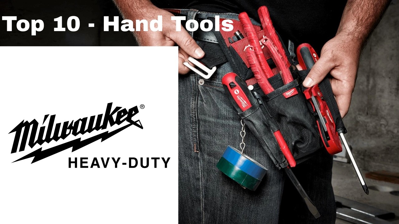 Top10 Milwaukee Hand Tools
