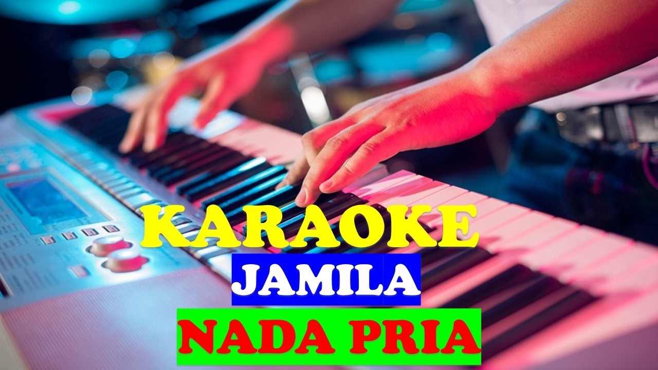 KARAOKE JAMILA NADA PRIA