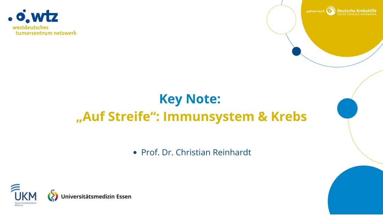 Key Note: „Auf Streife“: Immunsystem & Krebs