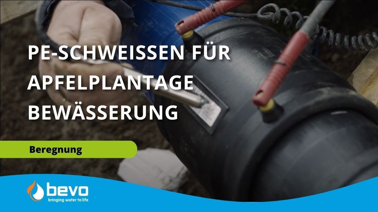 PE-Schwei&szlig;en in der Rohrleitungstechnik zur Bew&auml;sserung einer Apfelplantage