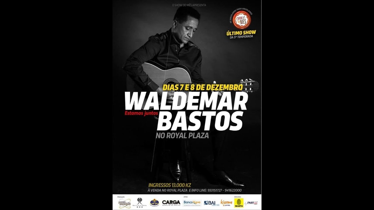 SHOW DO MÊS 5ª TEMPORADA - WALDEMAR BASTOS - ESTAMOS JUNTOS - DIA 1