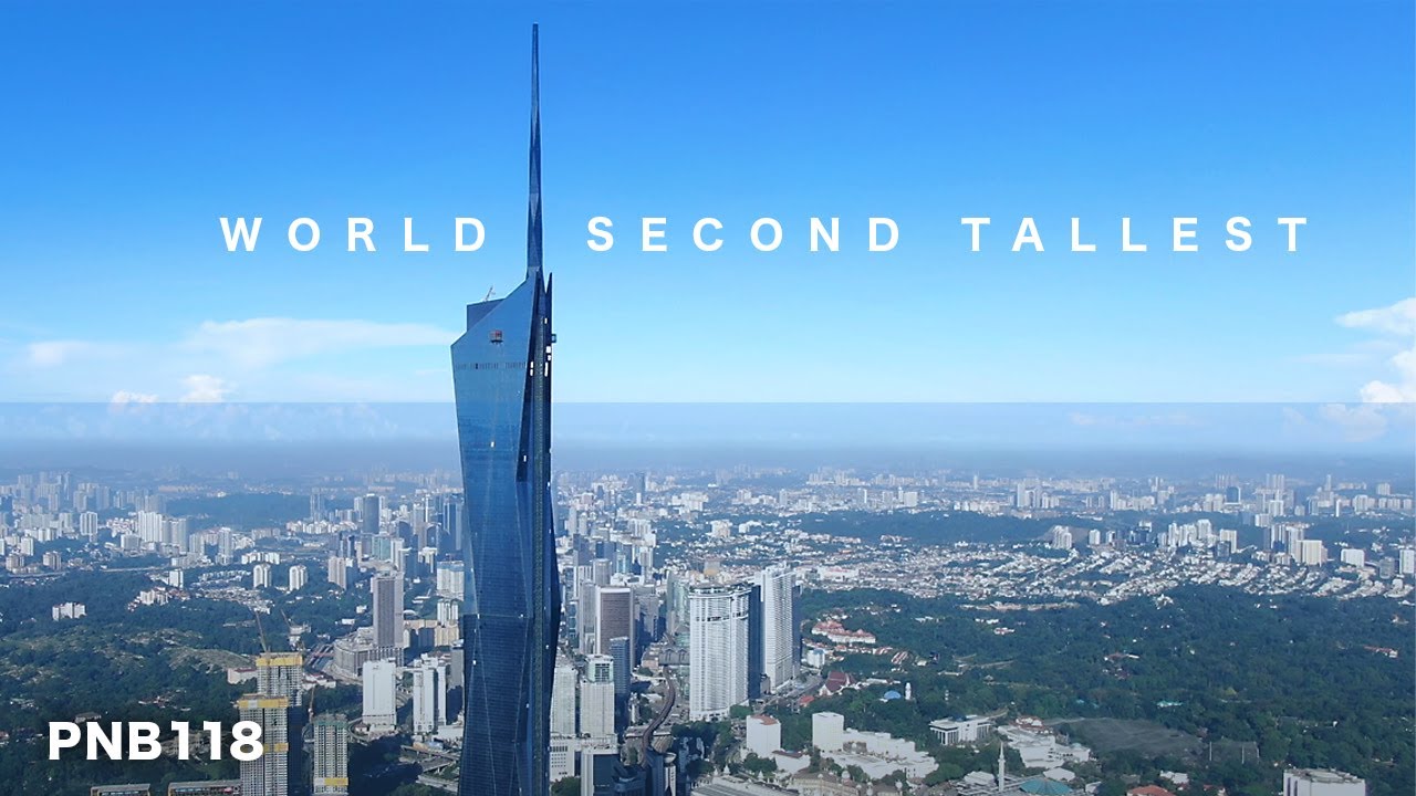 The World's Second Tallest - PNB118 Malaysia (Merdeka118 Progress)