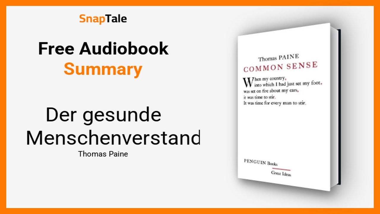 Der gesunde Menschenverstand von Thomas Paine: 8 Minuten Zusammenfassung