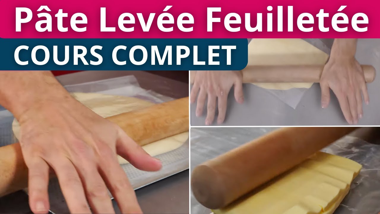 Pâte Levée Feuilletée : Cours CAP Pâtissier/Boulanger