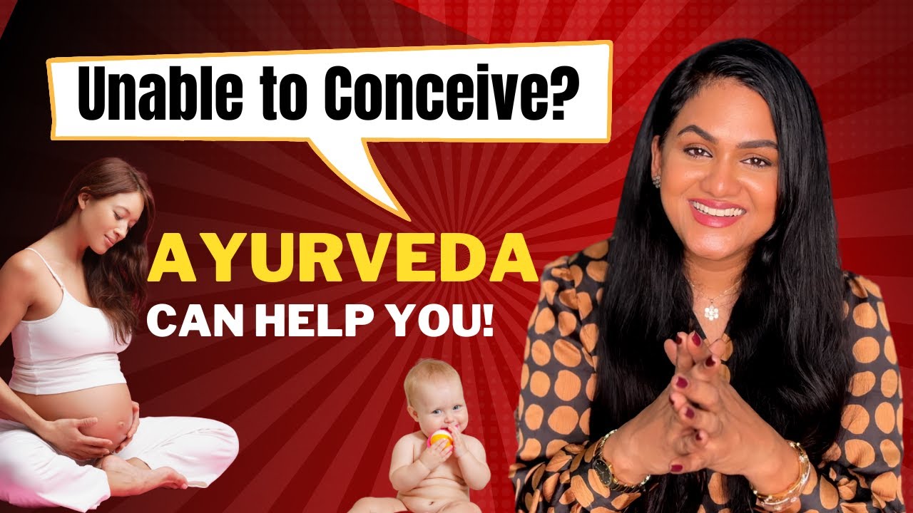 Improve your Fertility & Conceive Naturally | Dr. Rekha Radhamony Ayurveda