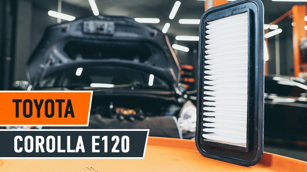 Инструкция: Как да сменим Въздушен филтър за двигател на TOYOTA COROLLA E120