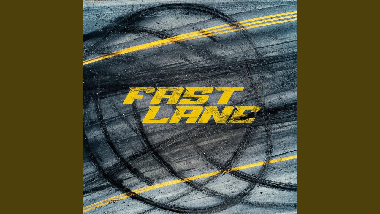 Fast Lane