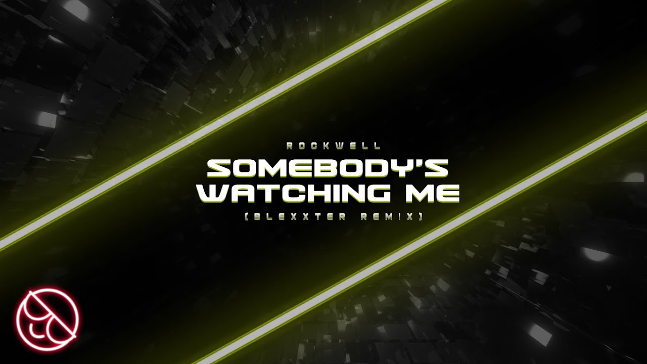 Rockwell - Somebody's Watching Me [Blexxter Remix]