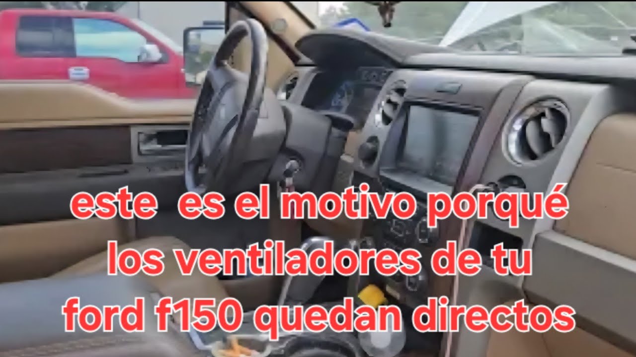 Porqué los ventiladores de una ford f150, todo el tiempo funcionan a alta velocidad?