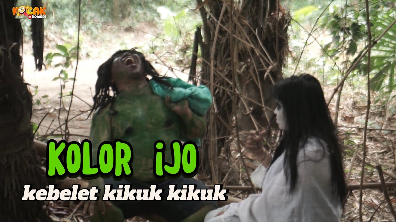 KOLOR IJO KEBELET KIKUK&sup2; - FILM KOCAK KOMEDI HOROR TERBARU 