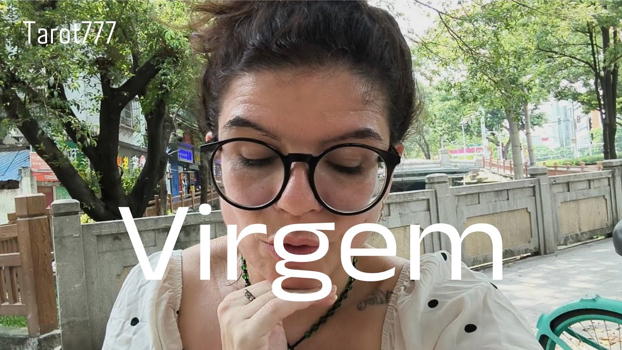° Virgem // essa pessoa trará muitas mudanças para a tua vida 