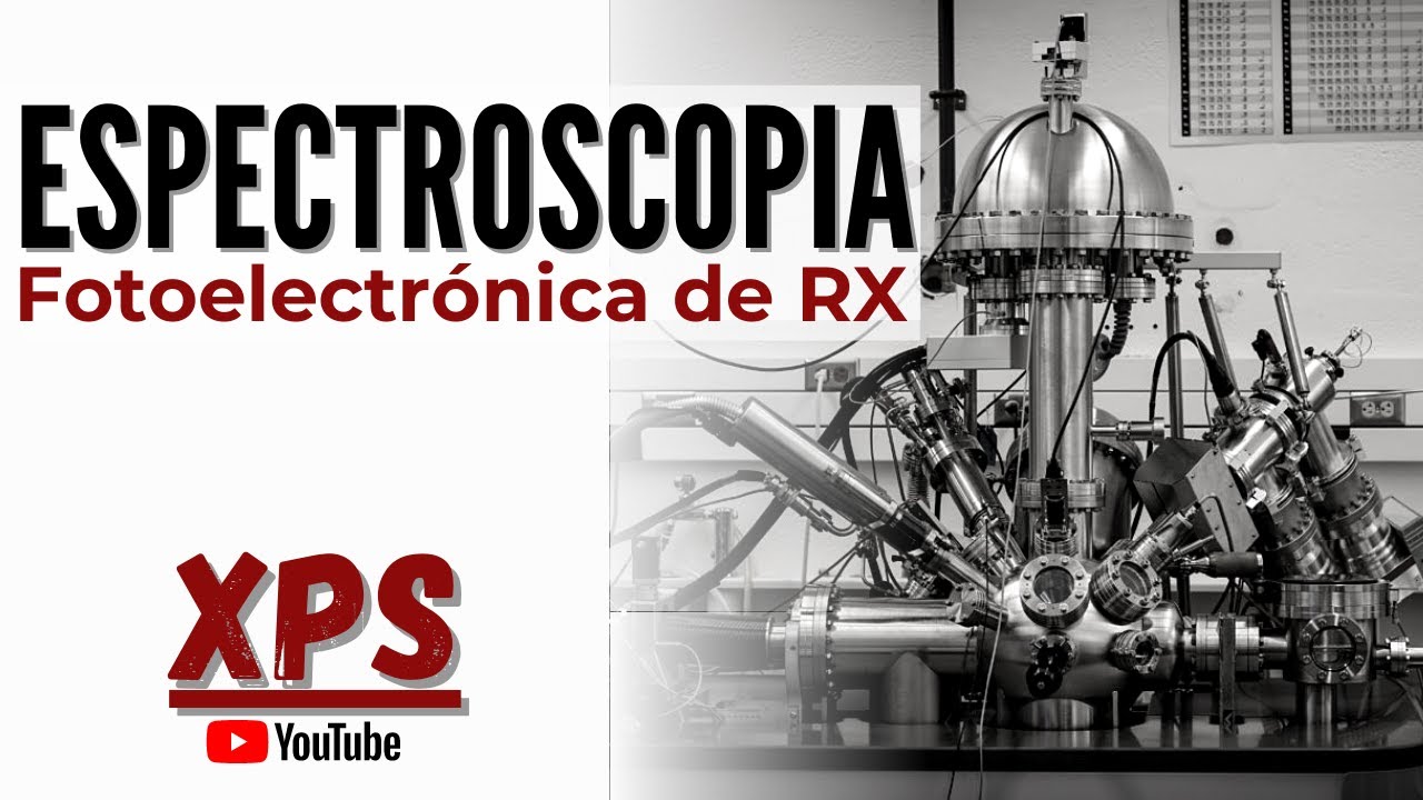 XPS | ESPECTROSCOPIA FOTOELECTRÓNICA DE RAYOS X