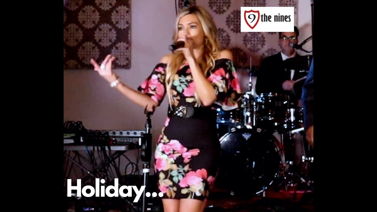 Holiday - Madonna Cover - The Nines