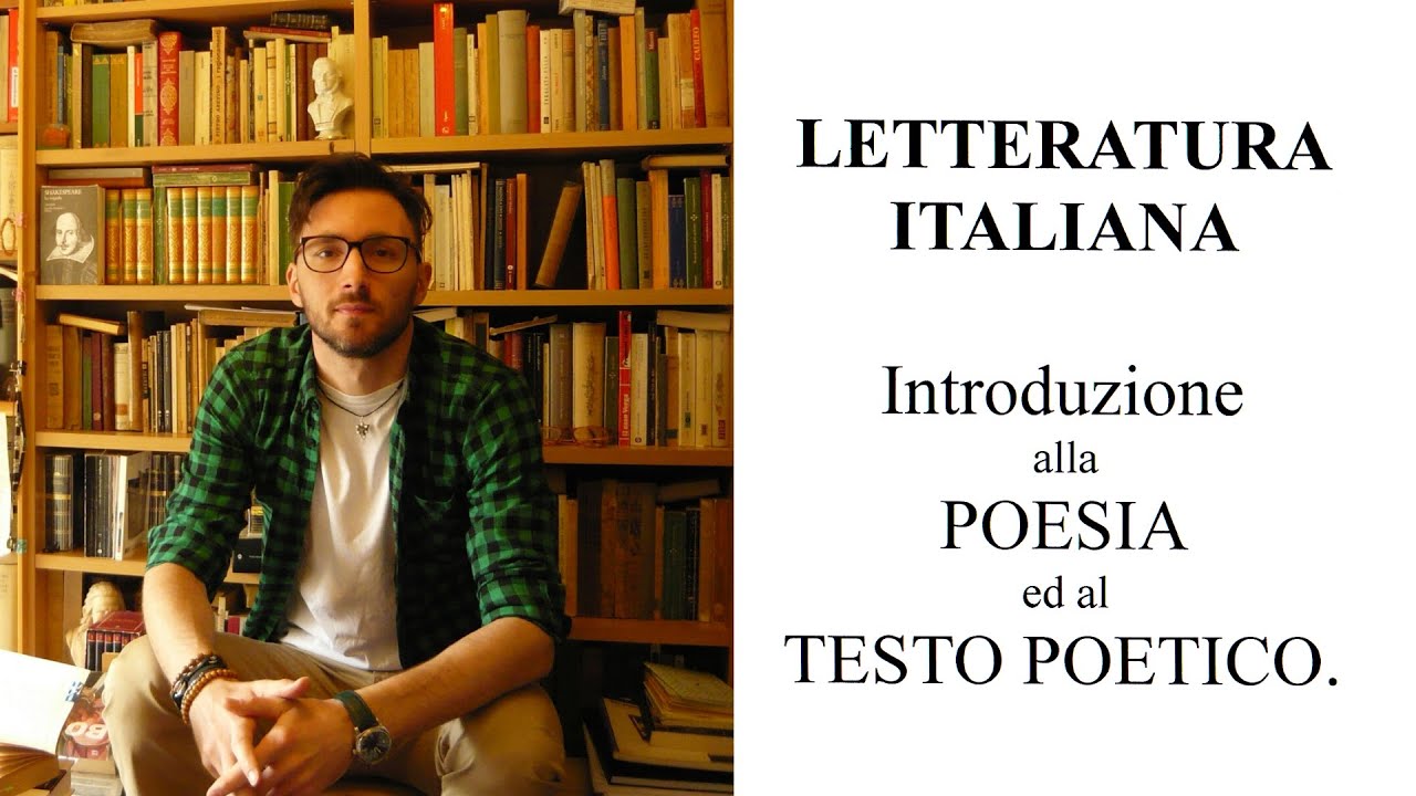 LETTERATURA ITALIANA – Introduzione alla POESIA ed al TESTO POETICO.