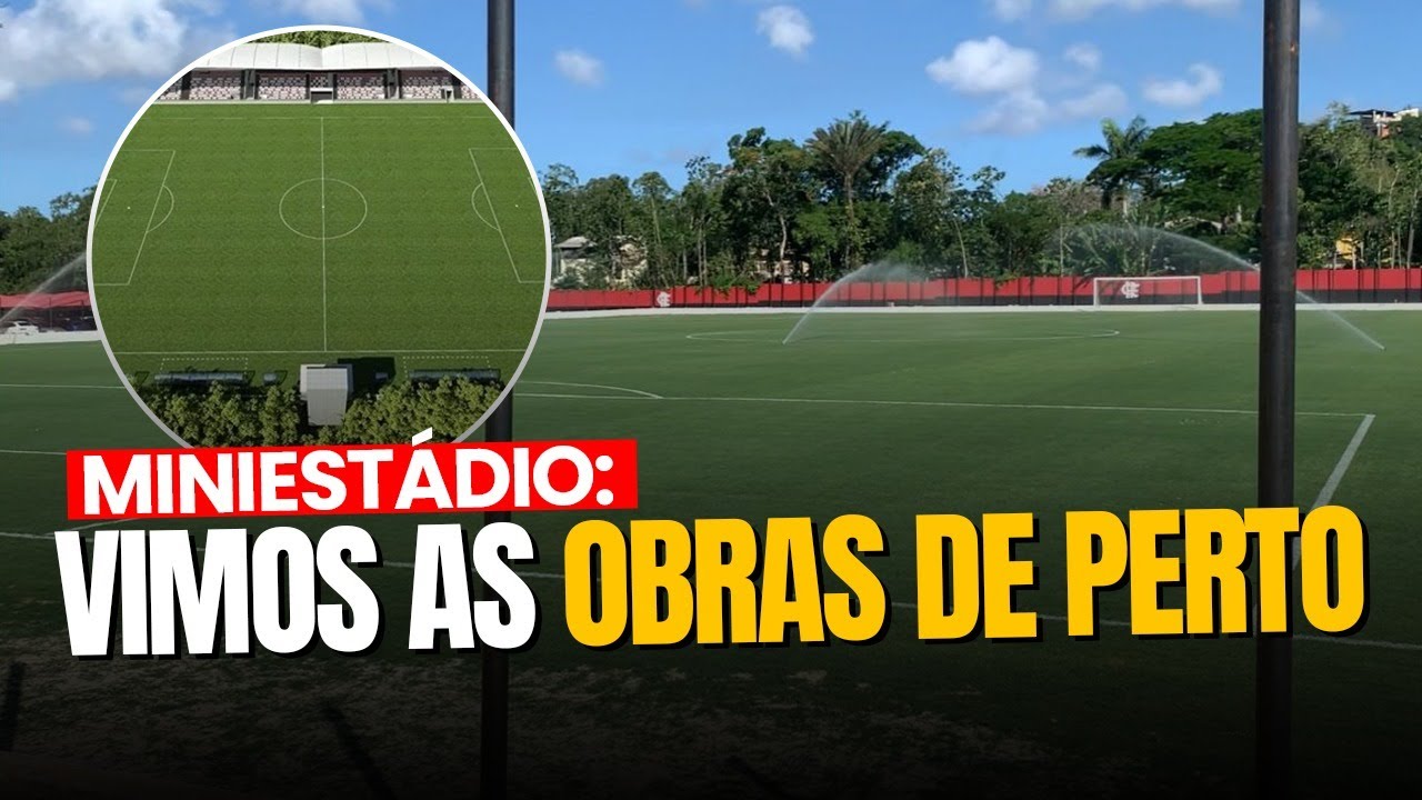 MINIESTÁDIO DO FLAMENGO: VEJA como estão as OBRAS no NINHO DO URUBU