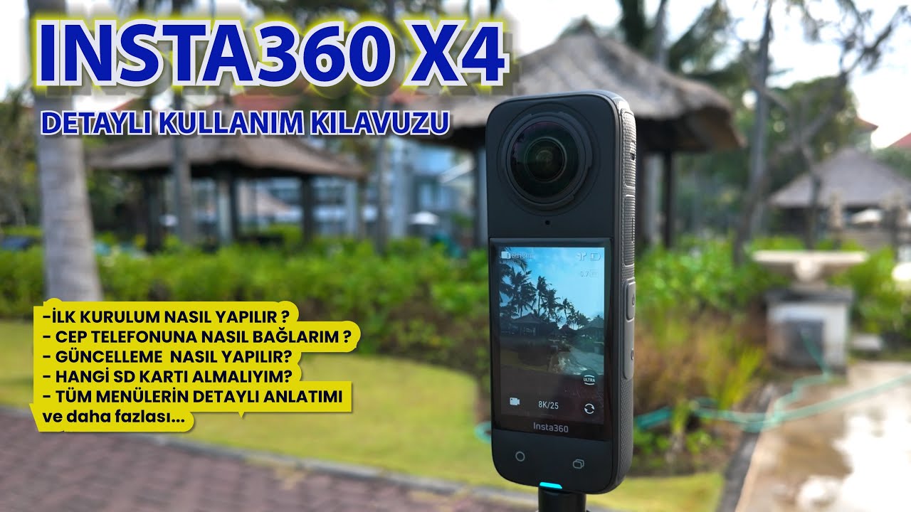 INSTA360 X4 KULLANIM KILAVUZU