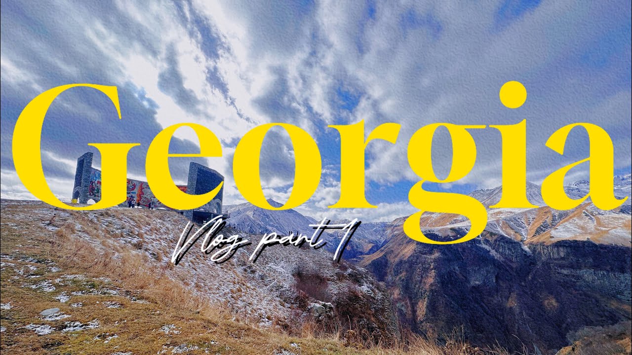 Kuwait to Georgia | Part 1