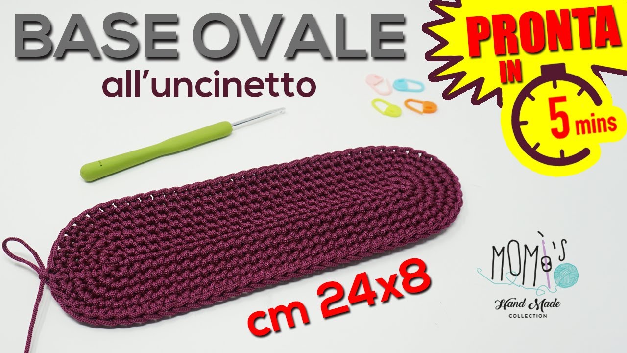TUTORIAL FACILE FONDO OVALE UNCINETTO PERFETTO 24x8 IN 5 MIN | PERFECT OVAL CROCHET BASE 🌻 Momì's 🌻