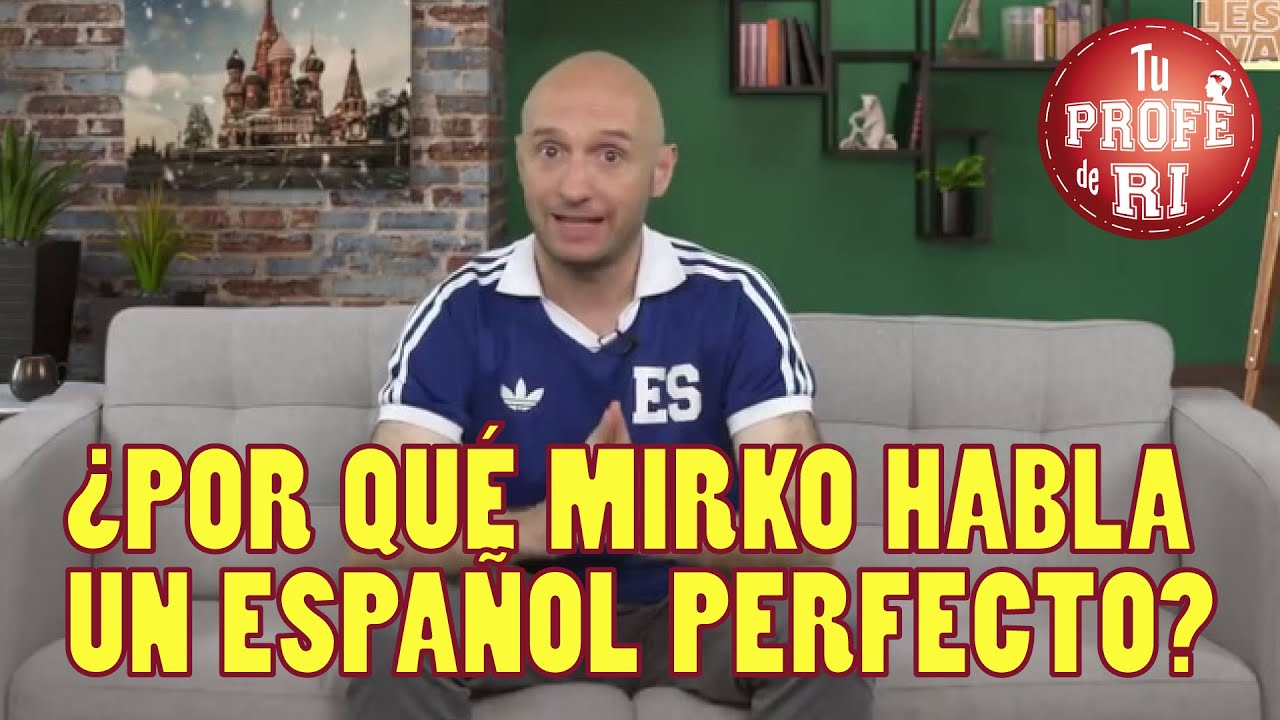 ¿POR QUÉ MIRKO DE 