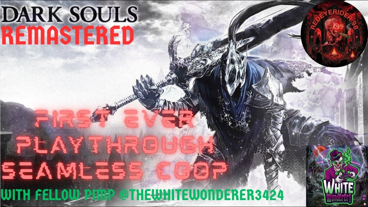 🔴Dark Souls Remastered First Time Play Through @thewhitewonderer3424
