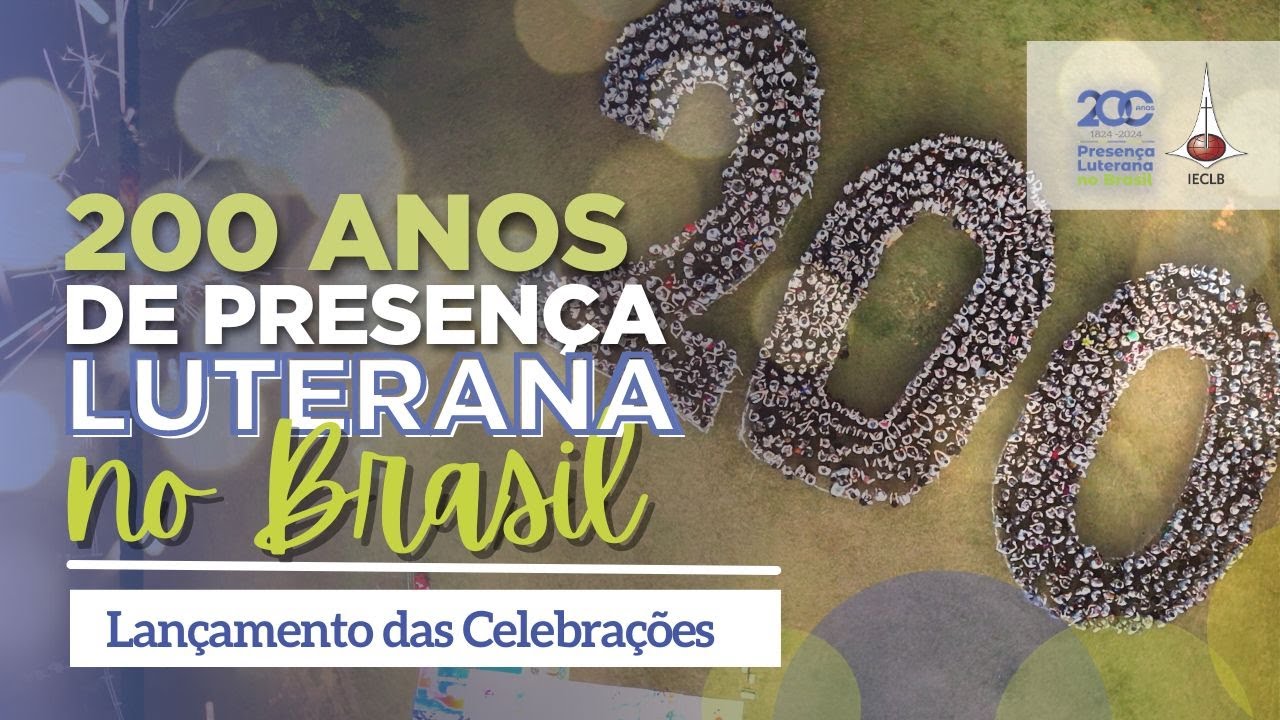 💚 LANÇAMENTO DOS 200 ANOS DE PRESENÇA LUTERANA NO BRASIL | IECLB