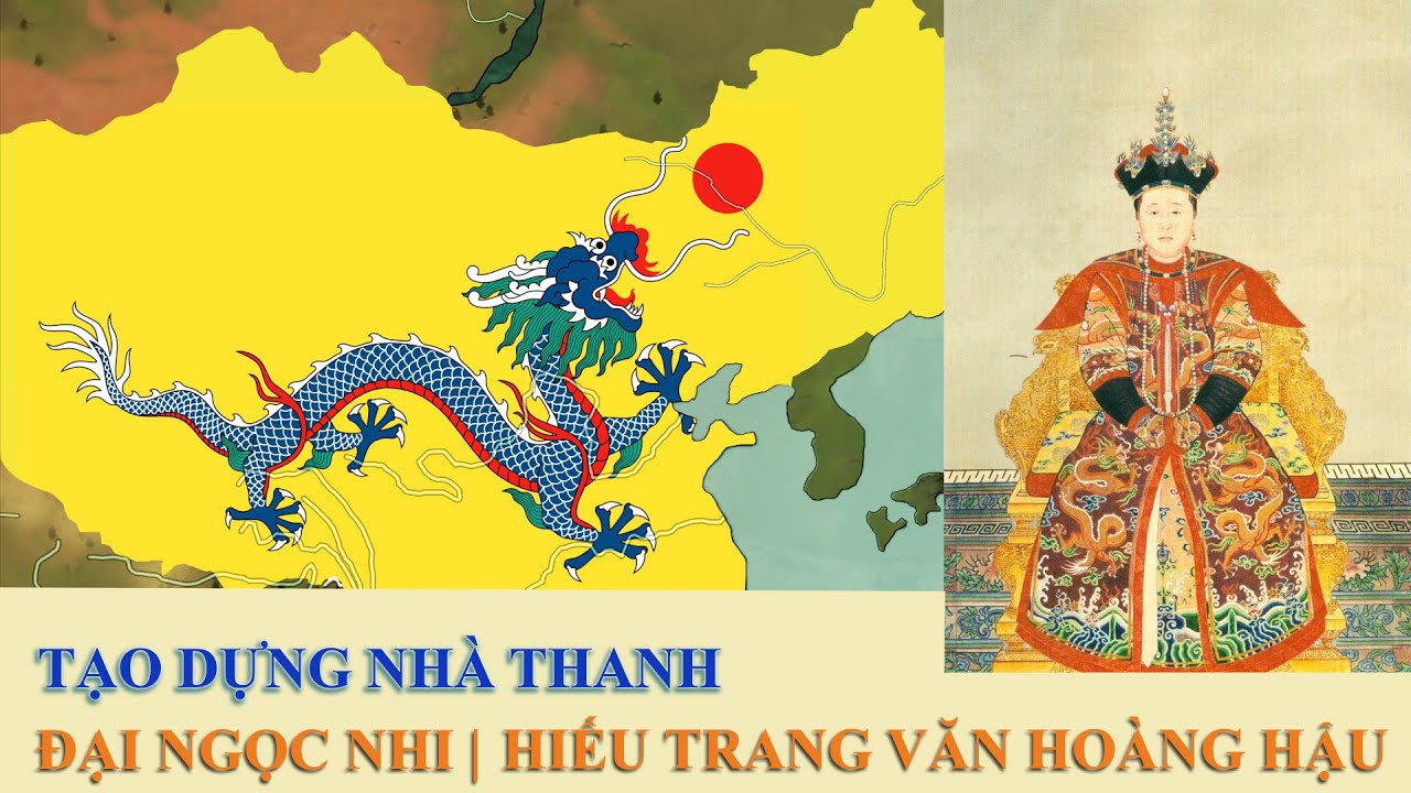 Hiếu Trang Hoàng Hậu | Đại Ngọc Nhi | Tóm tắt Đại Thanh đế quốc #1 | Nuôi dậy Thuận Trị Khang Hy đế