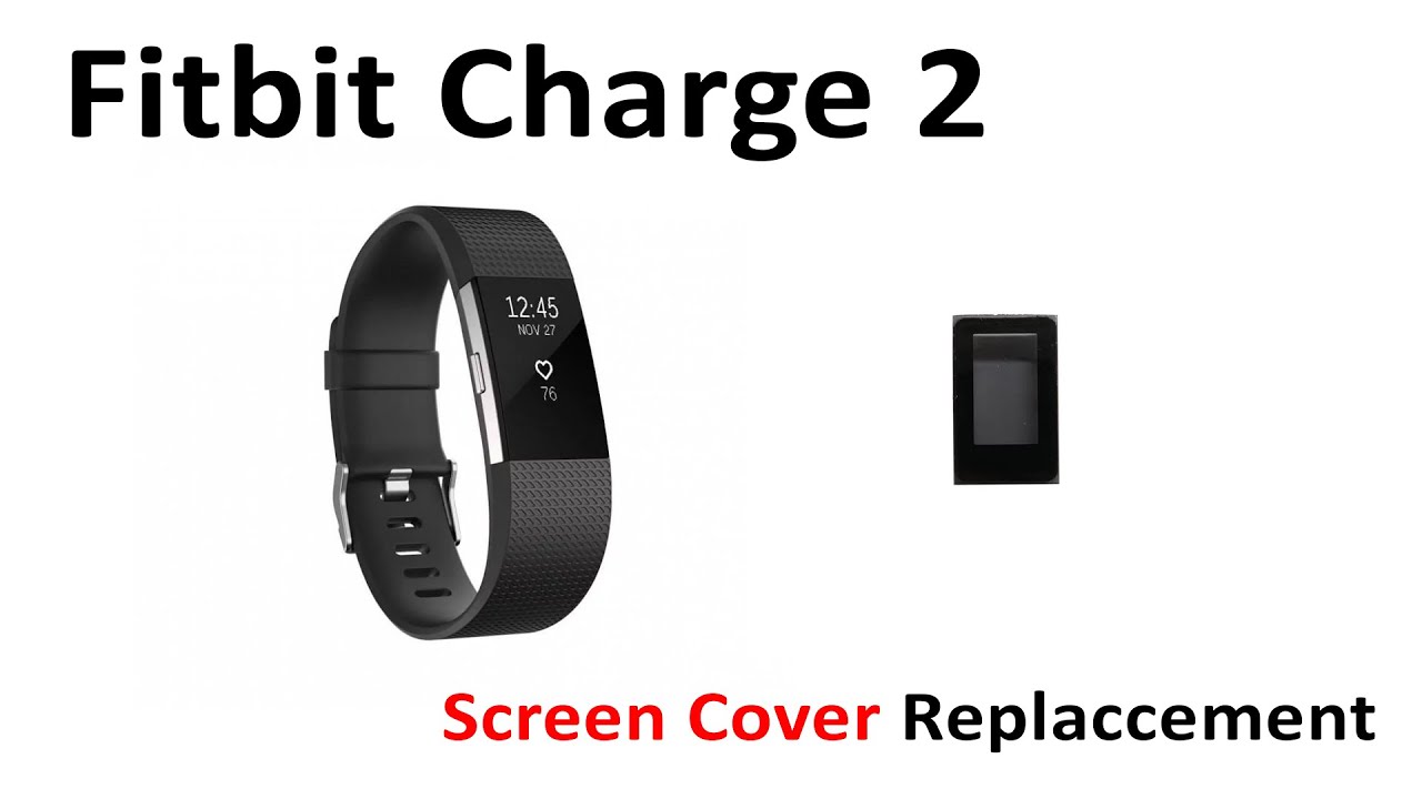 Tutorial How to Repair Replace Screen Cover Fitbit Charge 2