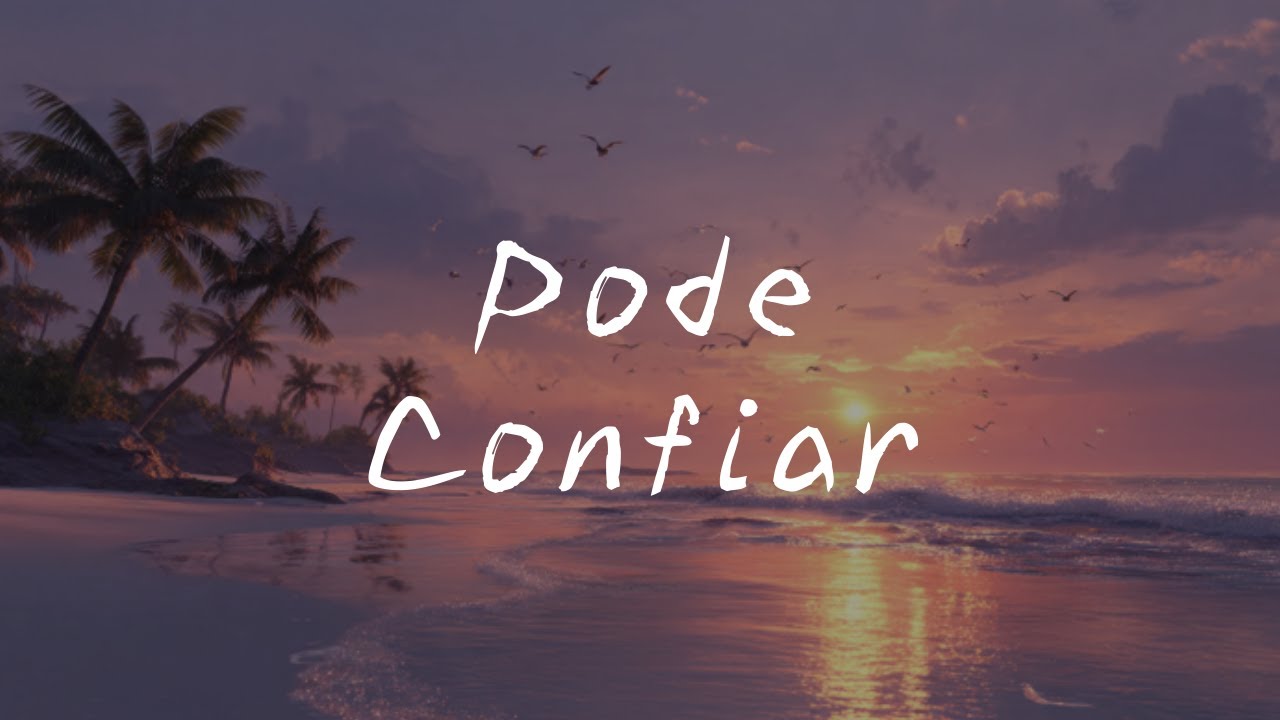 Pode Confiar | Deus Está Cuidando de Tudo Mesmo em Silêncio