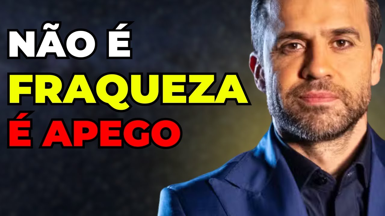 Você NÃO é fraco… está APEGADO e isso te trava | Pablo Marçal