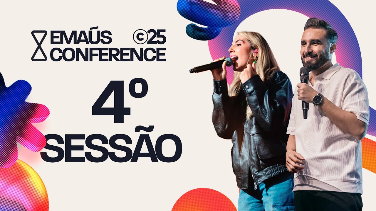 Emaús Conference 2025 - 4ª Sessão - Dunamis Music