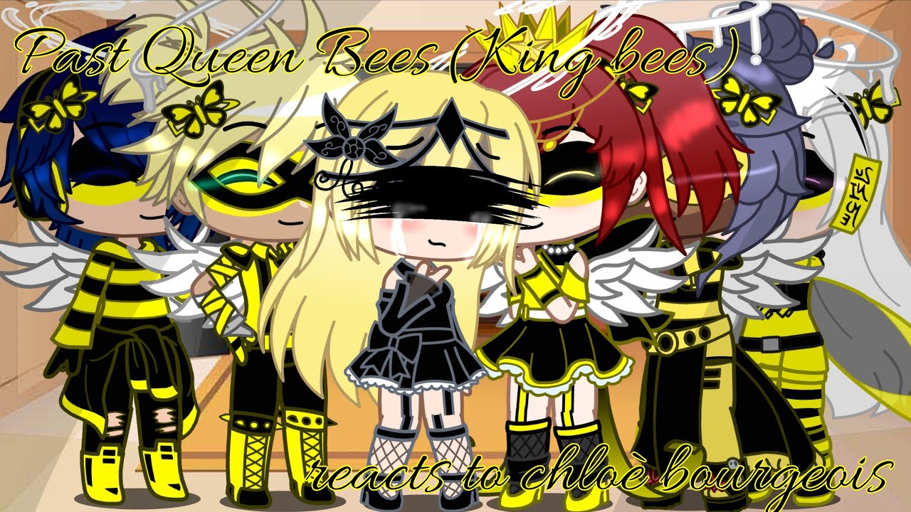 Past Queen Bees reacts to chloè MLB//Gacha Club//Sparkle_Aftøn Read comment and description must...