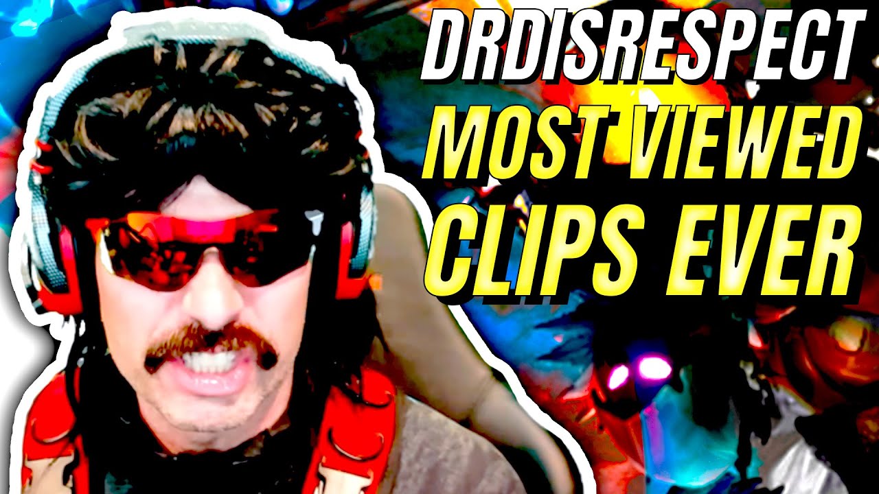 DRDISRESPECT MOST VIEWED CLIPS EVER