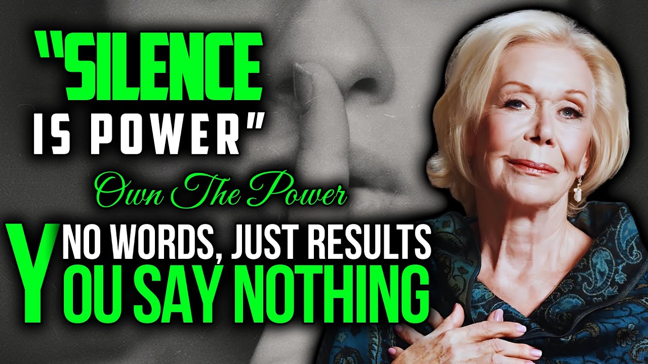 Louise Hay – Never Complain, Never Explain: Own the Power of Silence