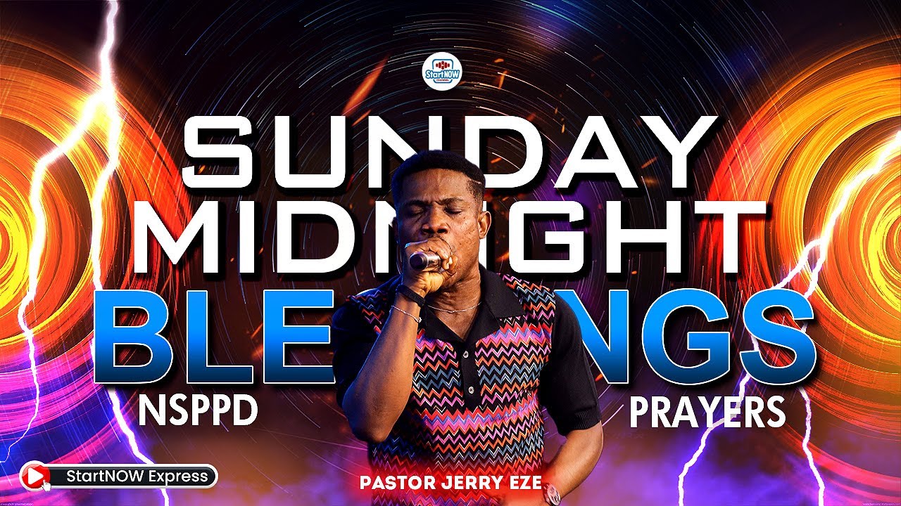 SUNDAY MIDNIGHT BLESSINGS 10th August, 2025 | PASTOR JERRY EZE | NSPPD PRAYERS