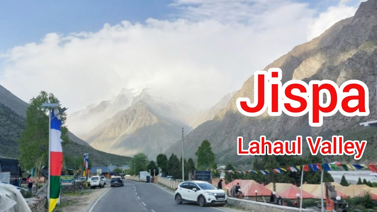 जिस्पा, चिनाब, लाहौल घाटी ,Jispa, Chenab river, Lahaul Valley.